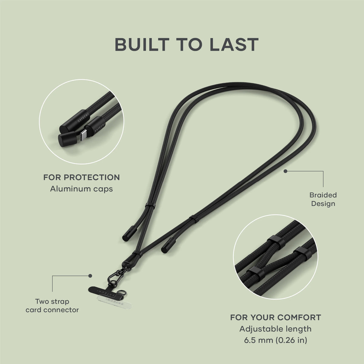 OntheGo USB-C Lanyard Cable in Black infographic. BUILT TO LAST. FOR PROTECTION: Aluminum caps. Braided Design. Two strap card connector. FOR YOUR COMFORT: Adjustable length, 6.5 mm (0.26 in)