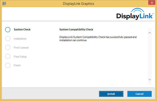 DisplayLink Graphics installer on Windows, System Check step: DisplayLink System Compatibility Check has successfully passed and installation can continue. Buttons: Install, Cancel.