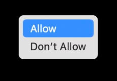macOS permission menu with two options, Allow (highlighted) and Don't Allow.