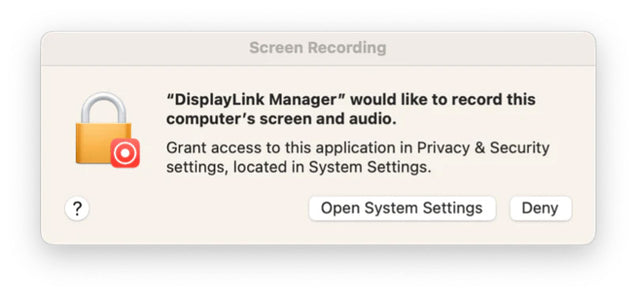 macOS Screen Recording prompt: DisplayLink Manager would like to record this computer's screen and audio. Grant access in Privacy & Security settings. Buttons: Open System Settings, Deny.